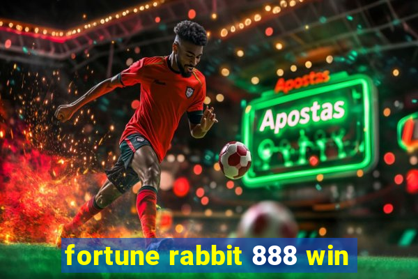 fortune rabbit 888 win